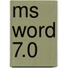 Ms Word 7.0 door E. Van den Broeck