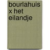 Bourlahuis x het eilandje door Lombaerde