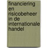 Financiering en risicobeheer in de internationale handel by W. Corluy