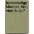Toekomstige klanten, hoe vind ik ze?