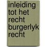 Inleiding tot het recht burgerlyk recht by Rompay