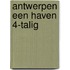 Antwerpen een haven 4-talig