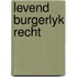 Levend burgerlyk recht