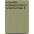 Nouvelle correspondance commerciale 1
