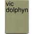 Vic dolphyn