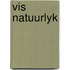 Vis natuurlyk