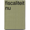 Fiscaliteit nu by Taillieu