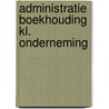 Administratie boekhouding kl. onderneming by Elst