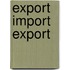 Export import export