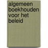 Algemeen boekhouden voor het beleid door Elst