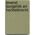 Levend burgerlijk en handelsrecht