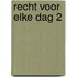 Recht voor elke dag 2