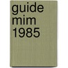 Guide mim 1985 door Walheer
