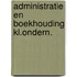 Administratie en boekhouding kl.ondern.