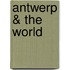 Antwerp & the world