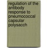 Regulation of the antibody response to pneumococcal capsular polysacch door A. Jeurissen