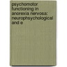 Psychomotor functioning in anorexia nervosa: neurophsychological and e door G. Pieters