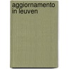 Aggiornamento in Leuven by B. Latre