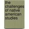 The challenges of native American studies door B.L. Saunders