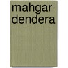 Mahgar Dendera door S. Hendrickx
