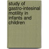 Study of gastro-intesinal motility in infants and children by M. Van Den Driessche