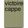 Victoire Cappe door D. Keymolen