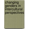 Changing genders in intercultural perspectives door M.C. Foblets