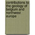Contributions to the geology of Belgium and Northwest Europe