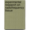 Experimental research on radiofrequency tissue by Y. Miao