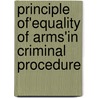 Principle of'equality of arms'in criminal procedure by M. Wqsek-Wiaderik