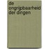 De ongrijpbaarheid der dingen