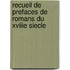 Recueil de prefaces de romans du XVIIIe siecle