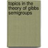 Topics in the theory of gibbs semigroups