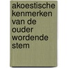 Akoestische kenmerken van de ouder wordende stem door W. Decoster