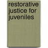 Restorative justice for juveniles door L. Walgrave