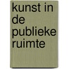 Kunst in de publieke ruimte by Lut Pil