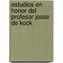 Estudios en honor del Profesor Josse De Kock