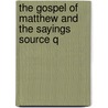The gospel of Matthew and the sayings source Q door R. Corstjens