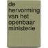 De hervorming van het openbaar ministerie