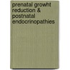 Prenatal growht reduction & postnatal endocrinopathies by I. Francois
