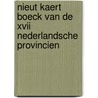 Nieut kaert boeck van de XVII Nederlandsche Provincien door Onbekend