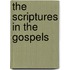 The scriptures in the gospels