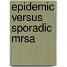 Epidemic versus sporadic MRSA door A. Schuermans