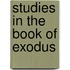 Studies in the book of Exodus