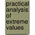 Practical analysis of extreme values