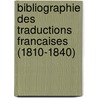 Bibliographie des traductions francaises (1810-1840) by K. van Bragt