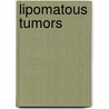Lipomatous tumors by M. Stas