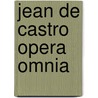 Jean de Castro Opera Omnia door I. Bossuyt