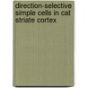 Direction-selective simple cells in cat striate cortex by R. Maex