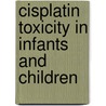 Cisplatin toxicity in infants and children door P. Brock